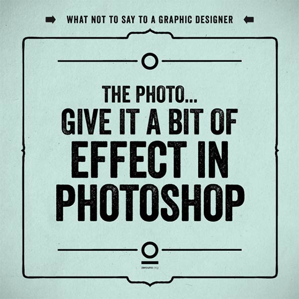 What not to say to a graphic designer