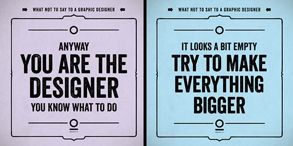 What not to say to a graphic designer